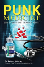 Dr. Robert J. Brown Punk Medicine paperback front cover view