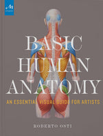 Basic Human Anatomy: An Essential Visual Guide for Artists - Image 1