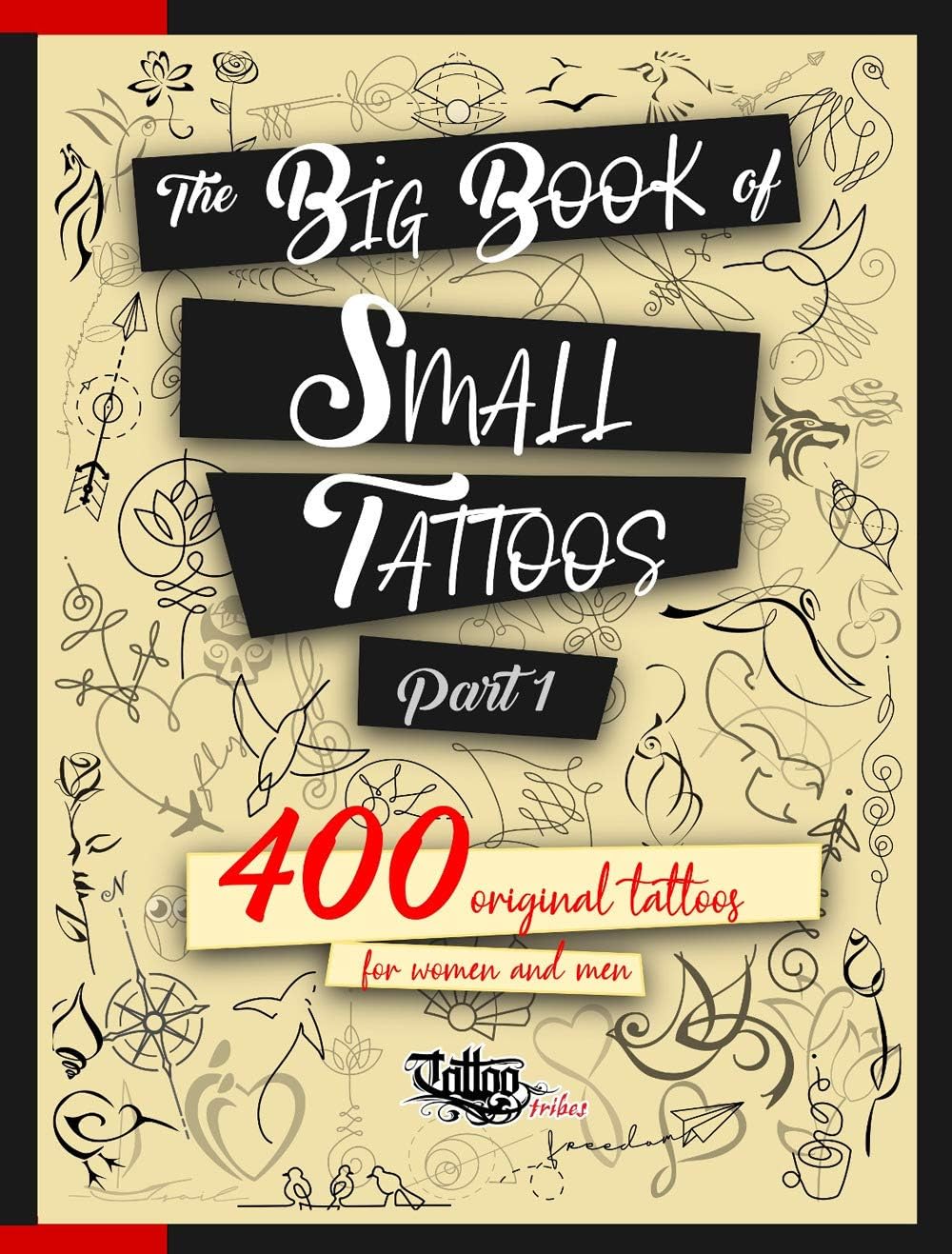 The Big Book of Small Tattoos - Vol.1: 400 small original tattoos for women and men - Image 1