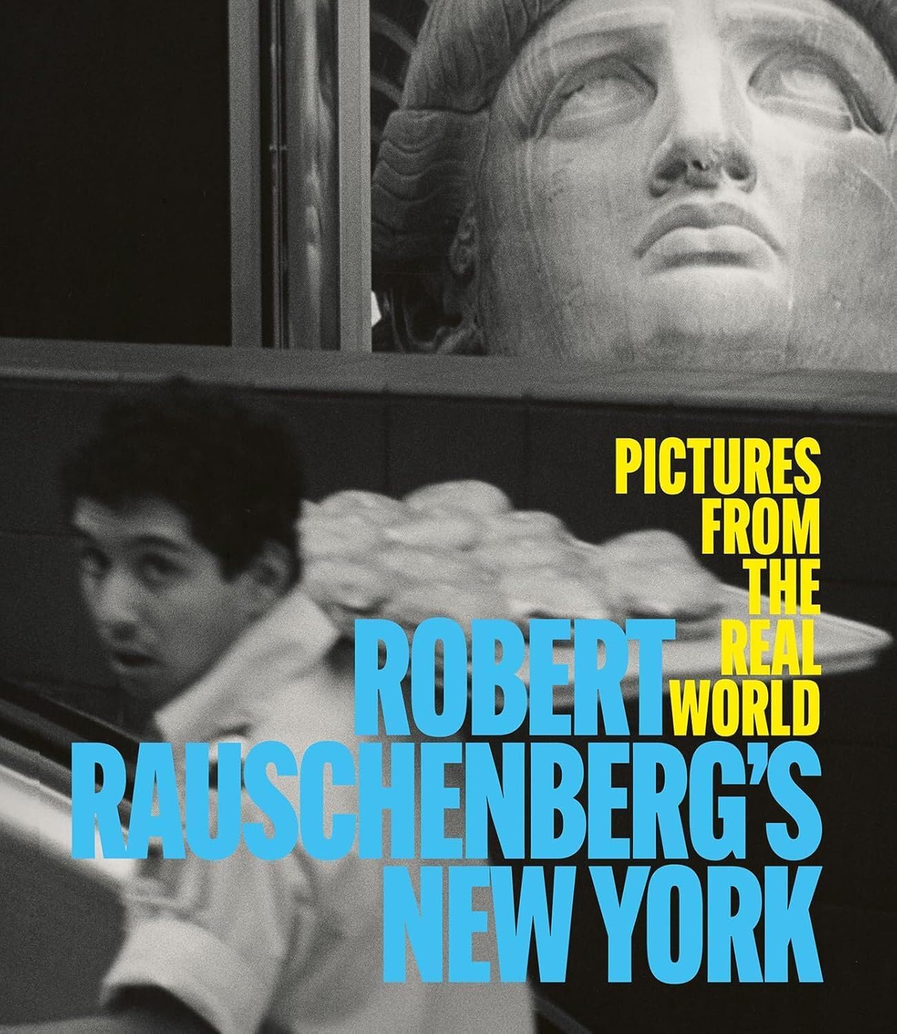 Robert Rauschenberg's New York: Pictures from the Real World - Image 1