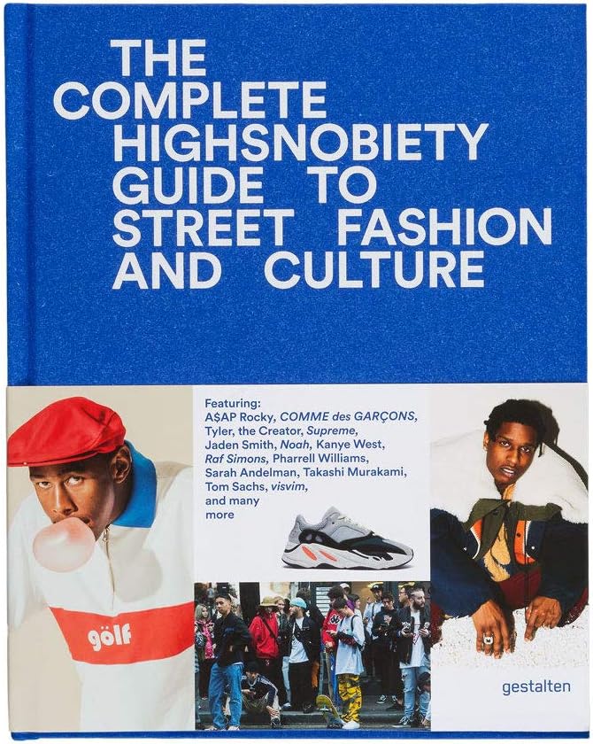 The Incomplete: Highsnobiety Guide to Street Fashion and Culture - Image 1