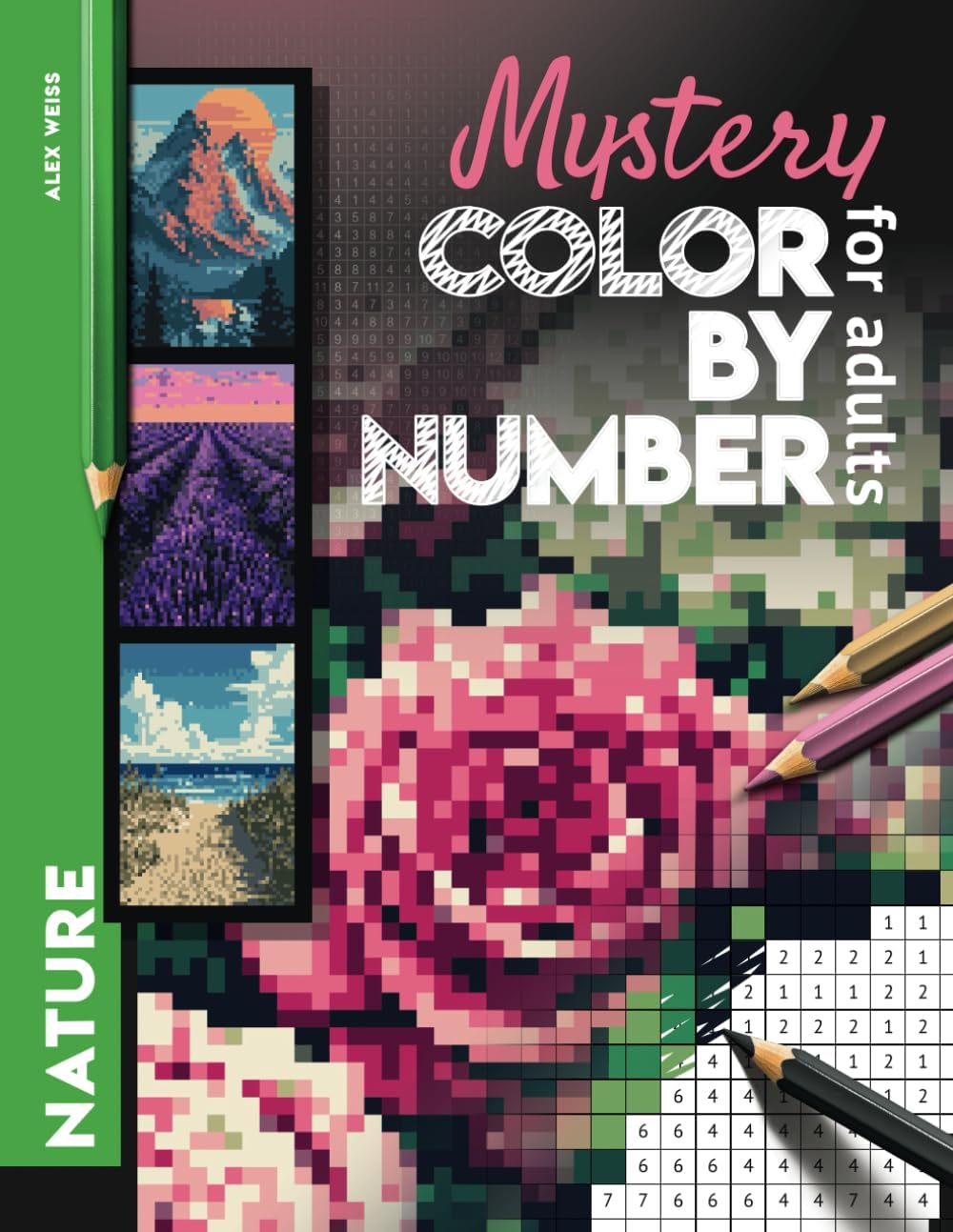 Mystery Mosaic Color by Number Nature: Color Quest Challenge to Reveal Flowers, Mountains, Nature, Lanscapes & More - Fun & Relaxing Coloring Book - Image 1