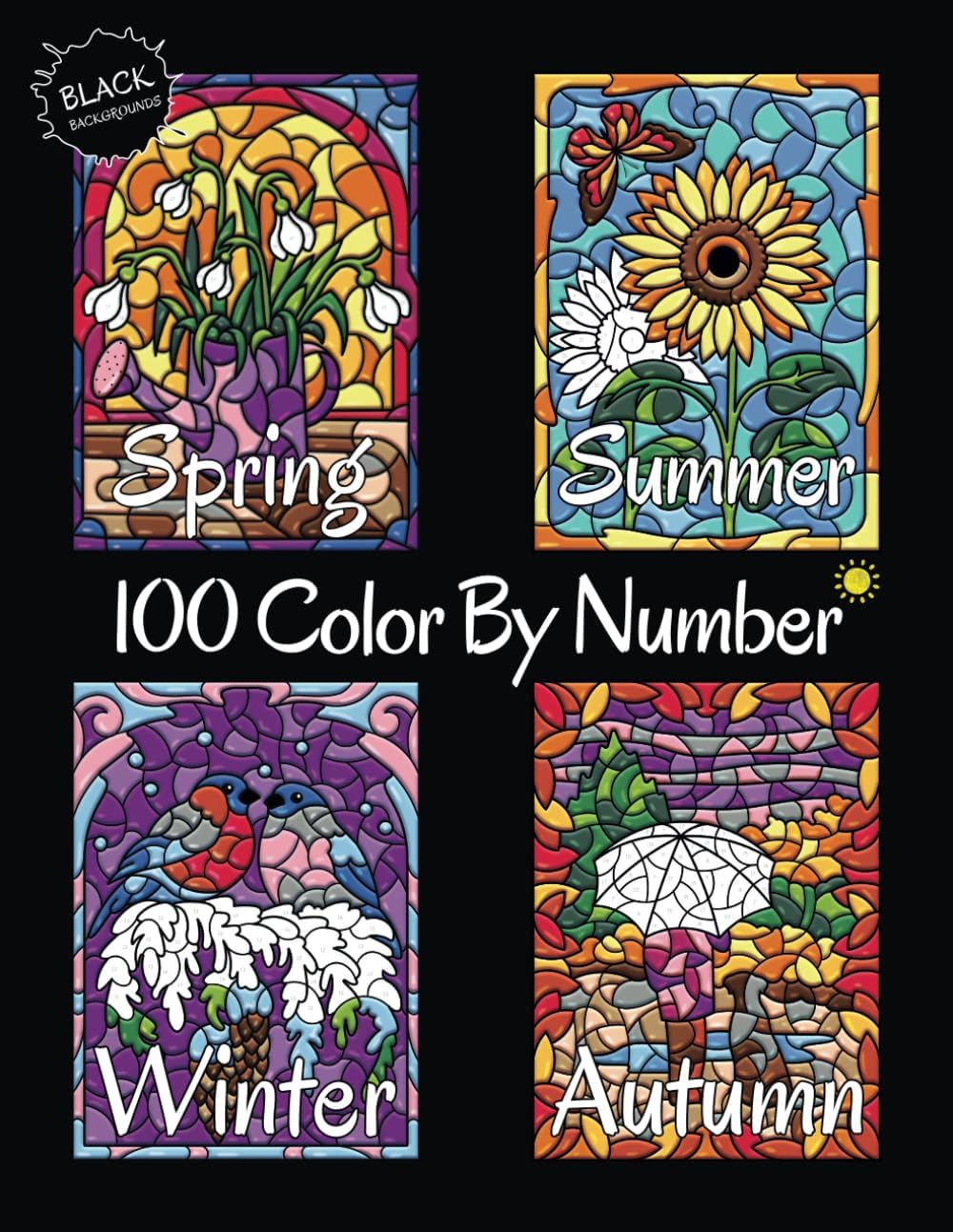100 Color By Number Spring Summer Autumn Winter (Black Backgrounds): Four Seasons Color By Number Coloring Book for Adults Relaxation - Image 1