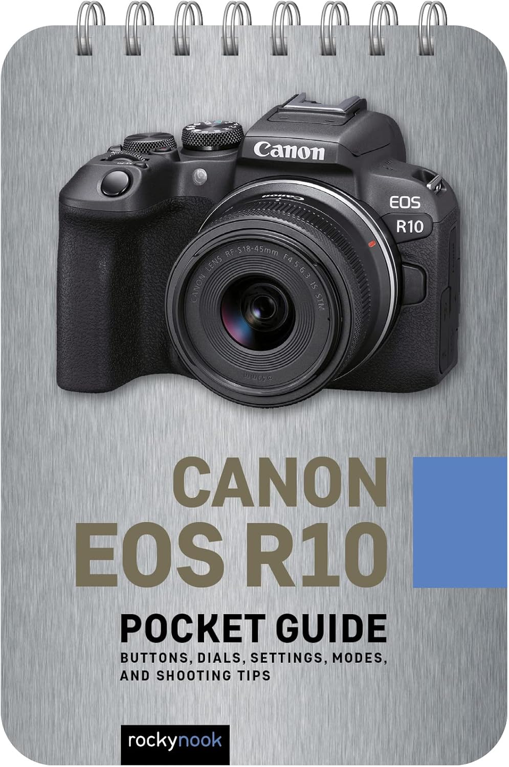Canon EOS R10: Pocket Guide: Buttons, Dials, Settings, Modes, and Shooting Tips (The Pocket Guide Series for Photographers, 26) - Image 1