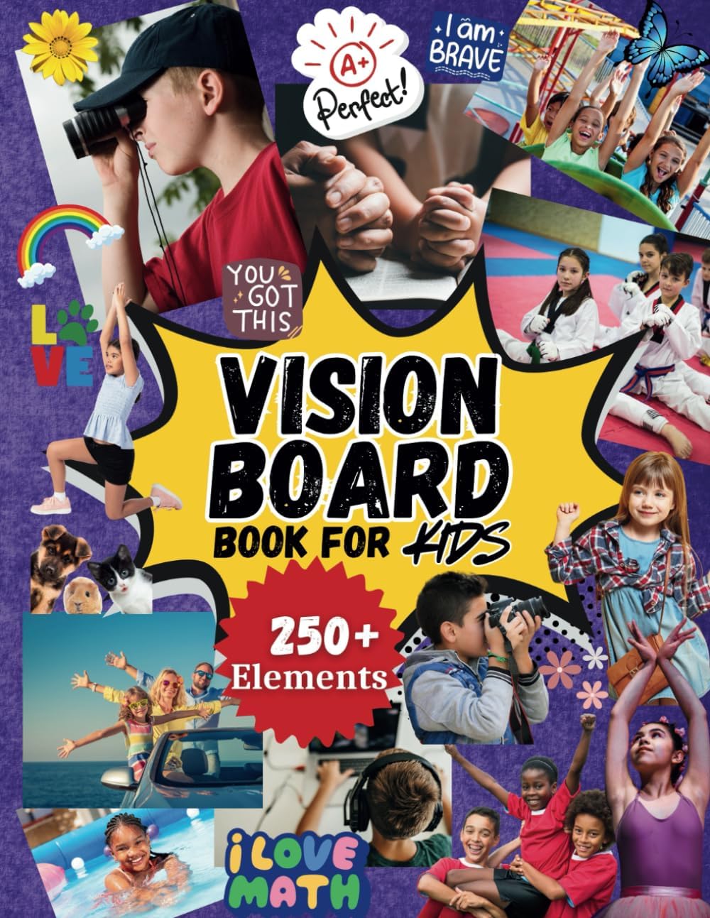 Vision Board Book for Kids: Magazines, Clip Art, Cut Outs, Stickers & Supplies for Boys & Girls to Manifest Goals & Dreams with DIY Dream Boards & Collages (Dreams & Goals Vision Board Series) - Image 1