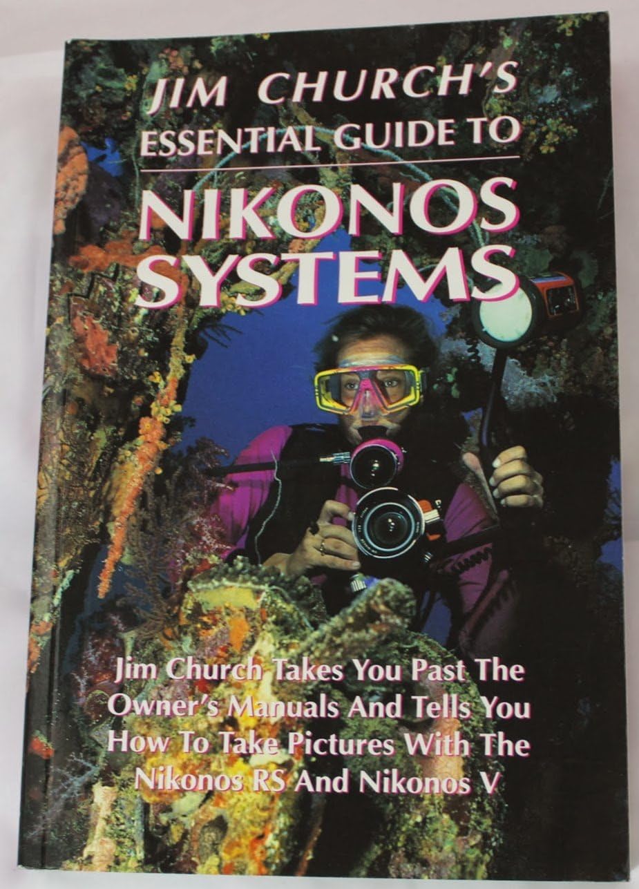 Jim Church's Essential Guide to Nikonos Systems - Image 1