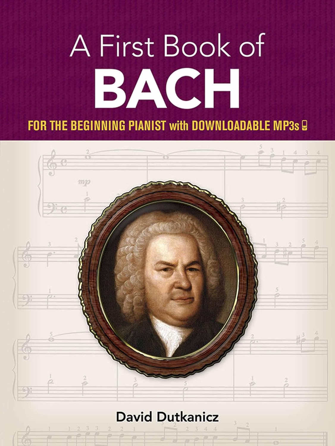 A First Book of Bach: For The Beginning Pianist with Downloadable MP3s (Dover Classical Piano Music For Beginners) - Image 1