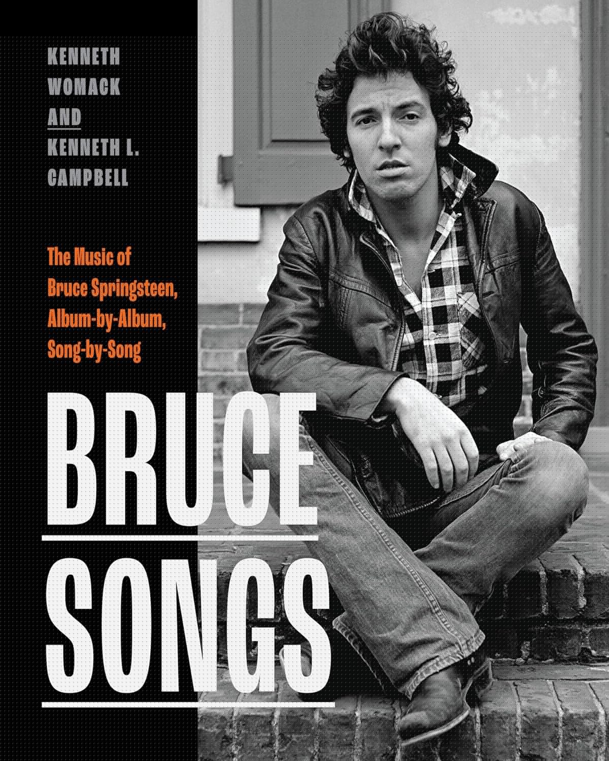 Bruce Songs: The Music of Bruce Springsteen, Album-by-Album, Song-by-Song - Image 1