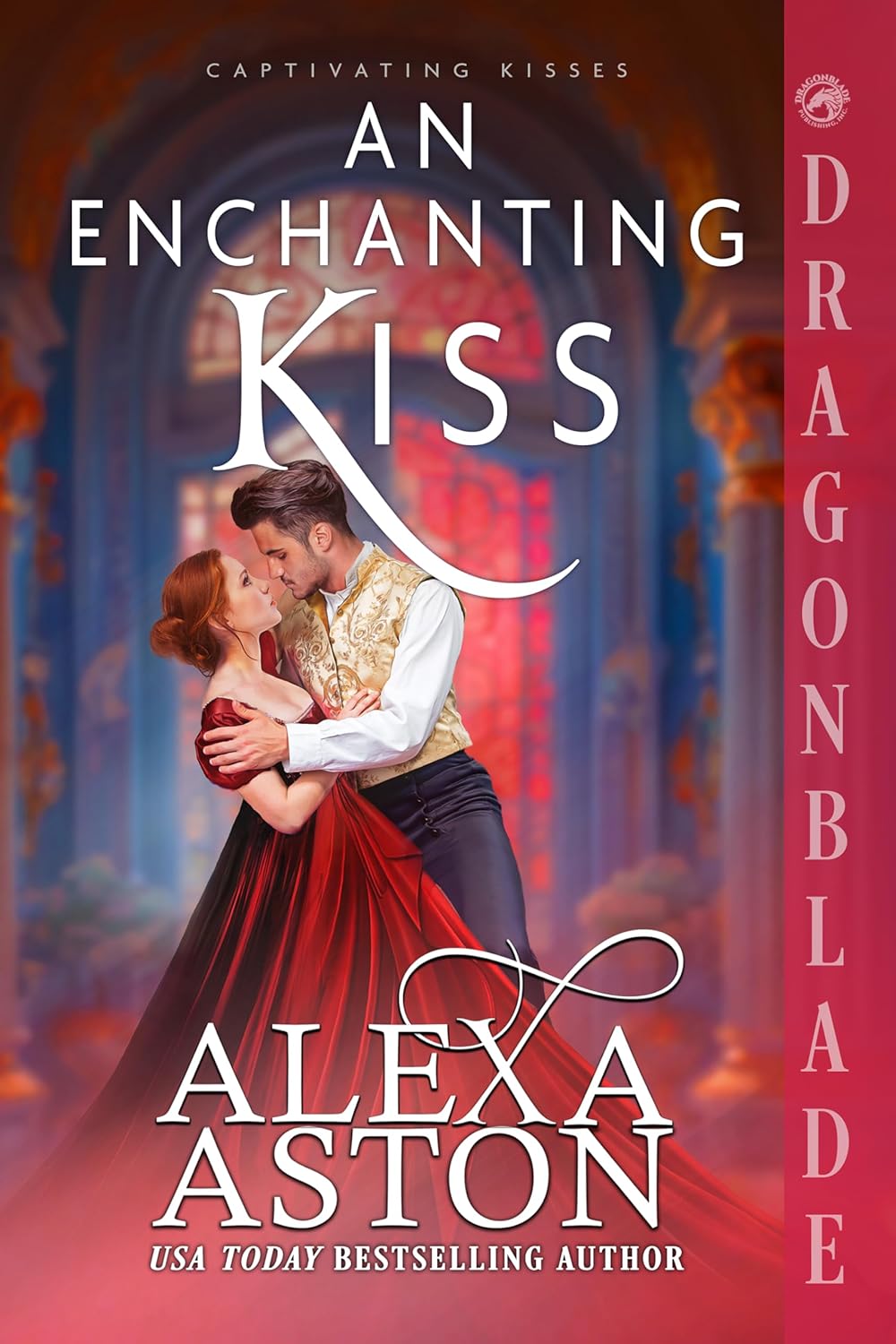 Alexa Aston An Enchanting Kiss Regency historical romance paperback front cover view.