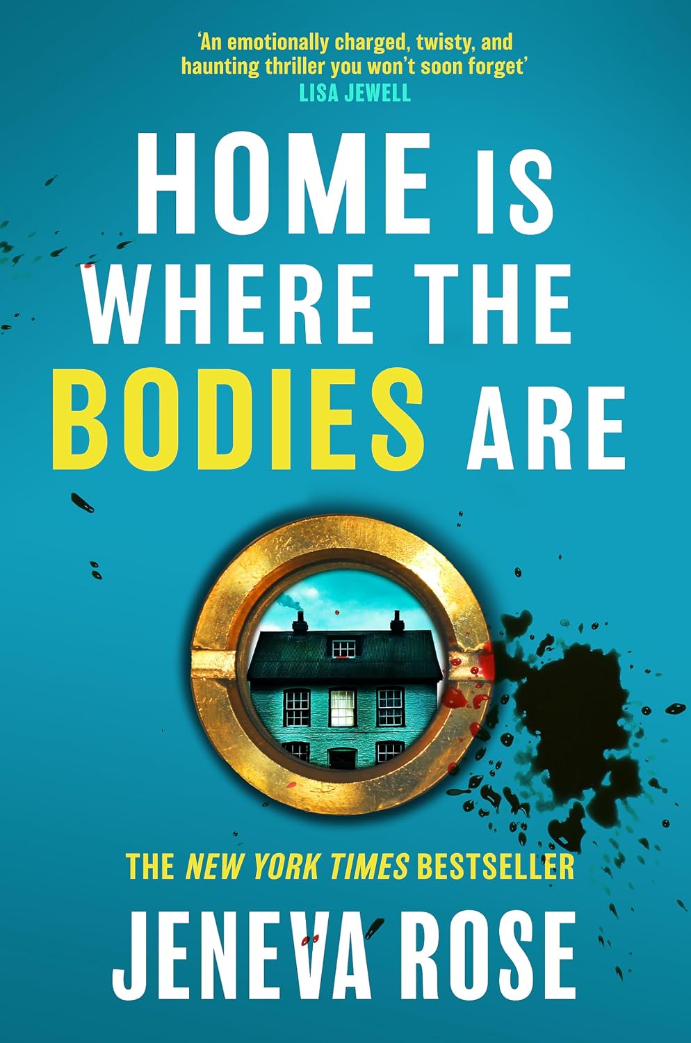 Jeneva Rose Home Is Where The Bodies Are paperback front view thriller novel cover