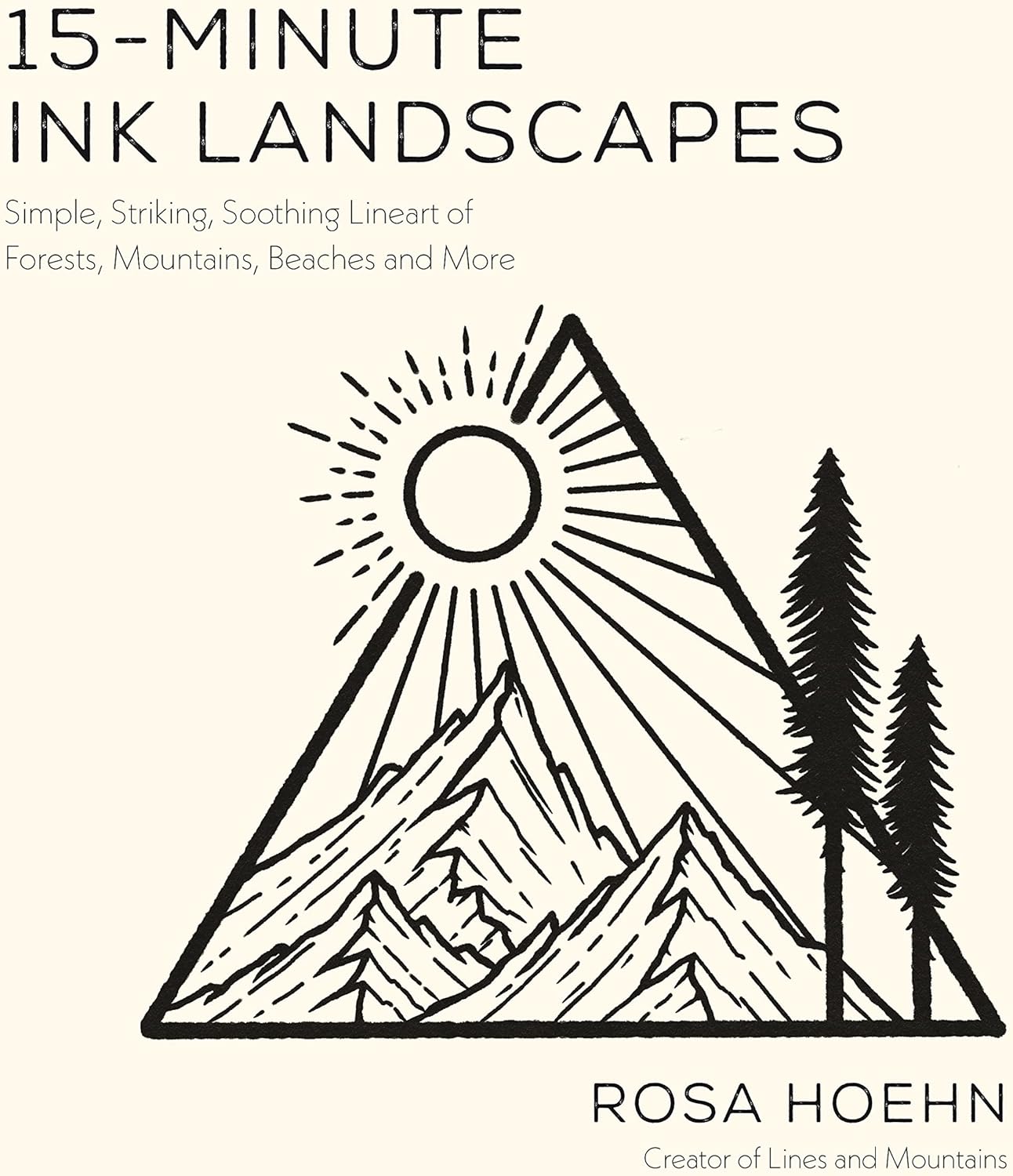 15-Minute Ink Landscapes: Simple, Striking, Soothing Lineart of Forests, Mountains, Beaches and More - Image 1