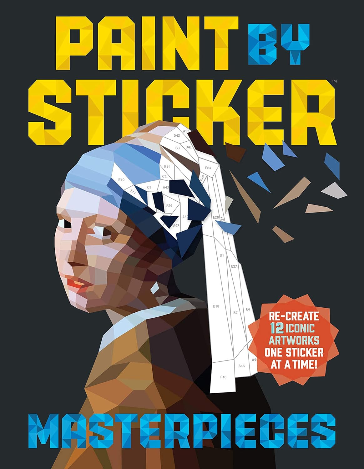 Paint by Sticker (Official): Masterpieces: Re-create 12 Iconic Artworks One Sticker at a Time! - Image 1