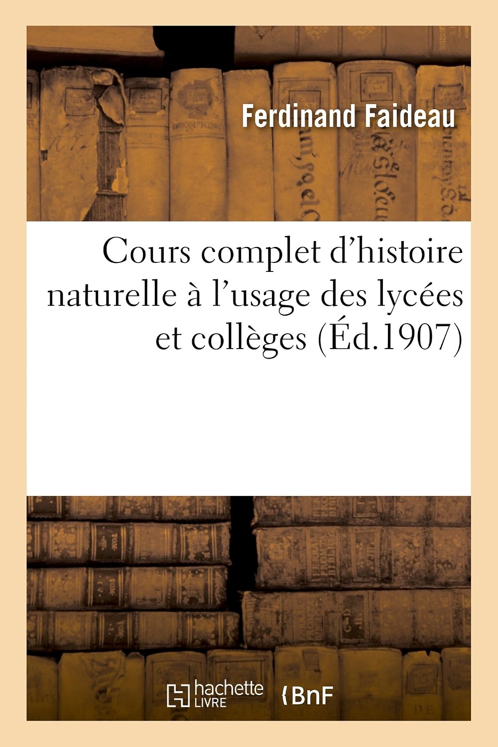 French Edition Cours Complet d Histoire Naturelle front cover view
