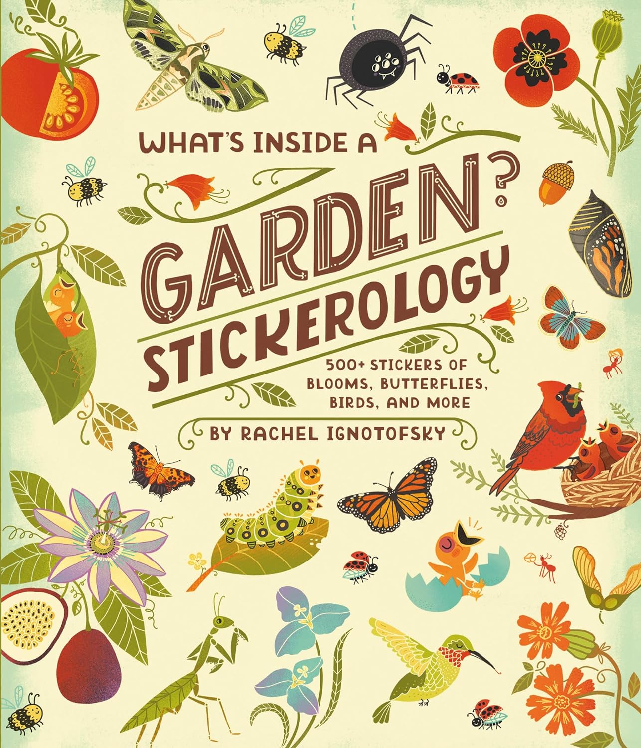 What's Inside a Garden? Stickerology: 500+ Stickers of Blooms, Butterflies, Birds, and More; Stickers for Gardeners, Nature-Lovers, and More; Stickers for Journals, Water Bottles, and Laptops - Image 1