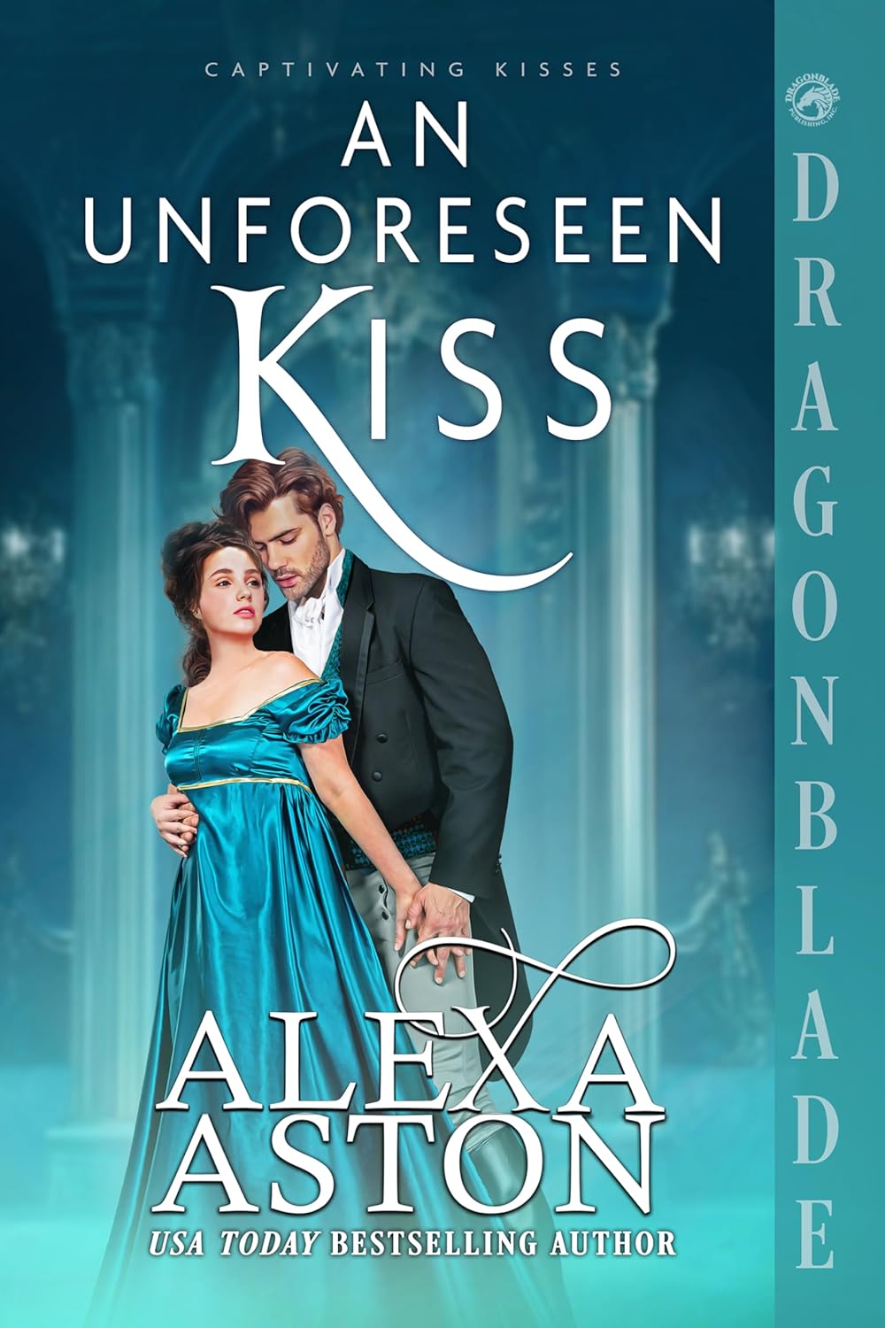 Alexa Aston An Unforeseen Kiss front cover paperback historical romance novel