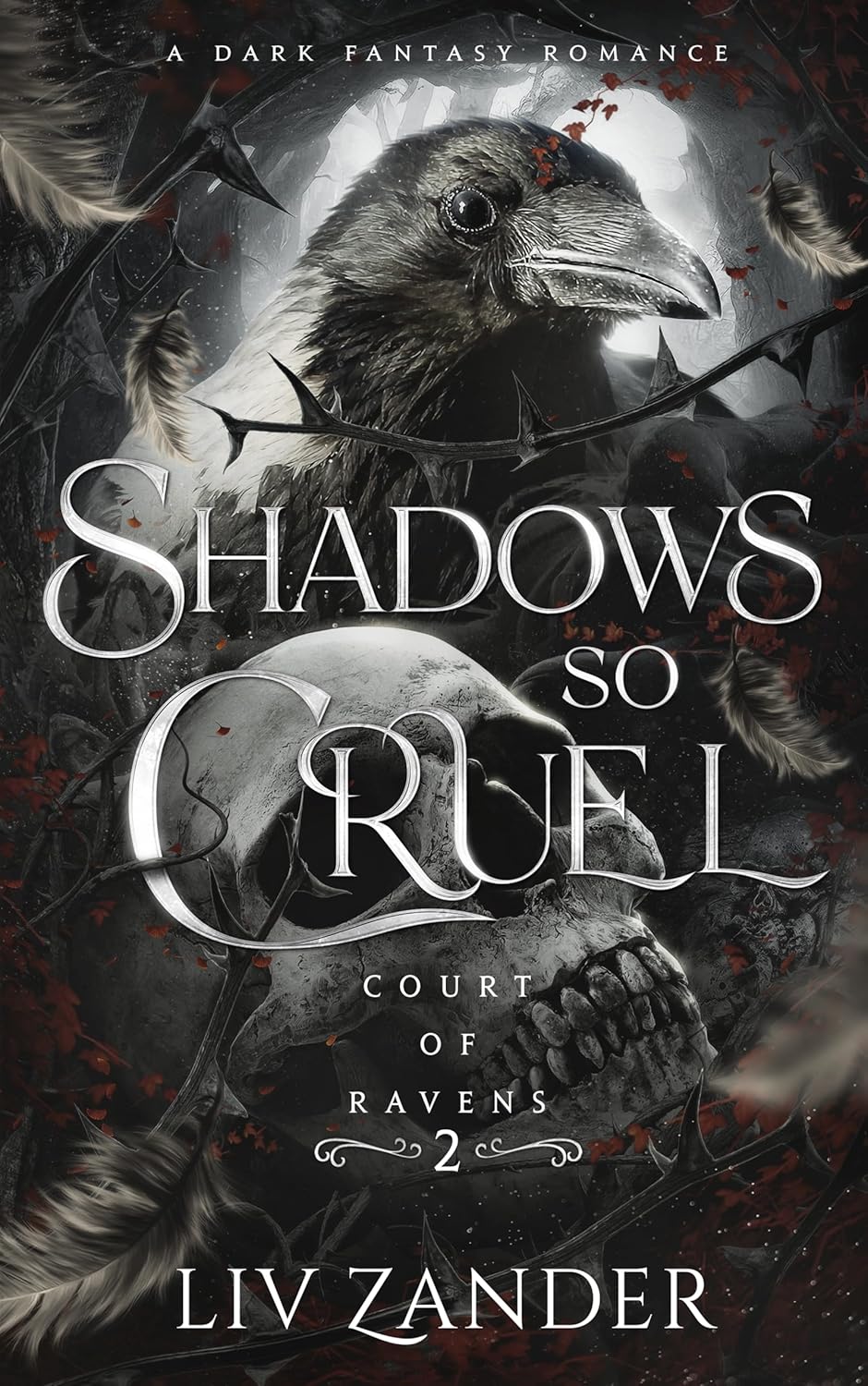 Liv Zander Shadows So Cruel Court of Ravens Book 2 front cover dark fantasy romance novel