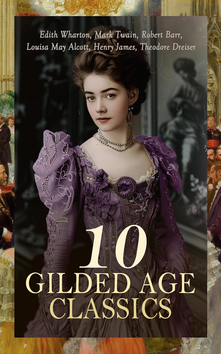 Classic Literature 10 Gilded Age Classics digital cover artwork front view.