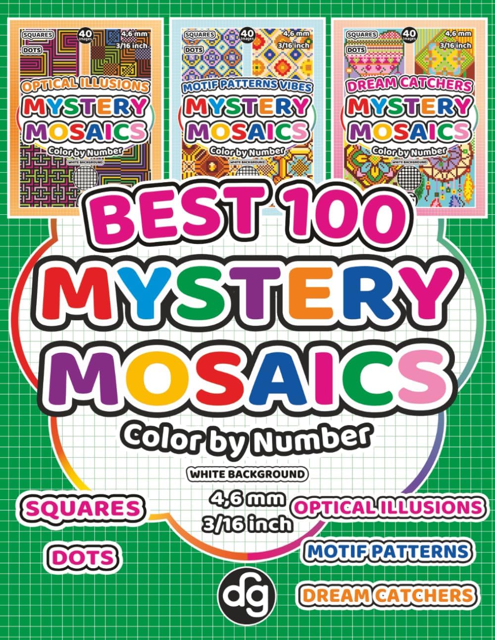 BEST 100 Optical Illusions, Motif Patterns and Dream Catchers Mystery Mosaic Color by Number for Adults & Teens: Designs Quest Coloring Art with Pixel Squares for Relaxation - Image 1