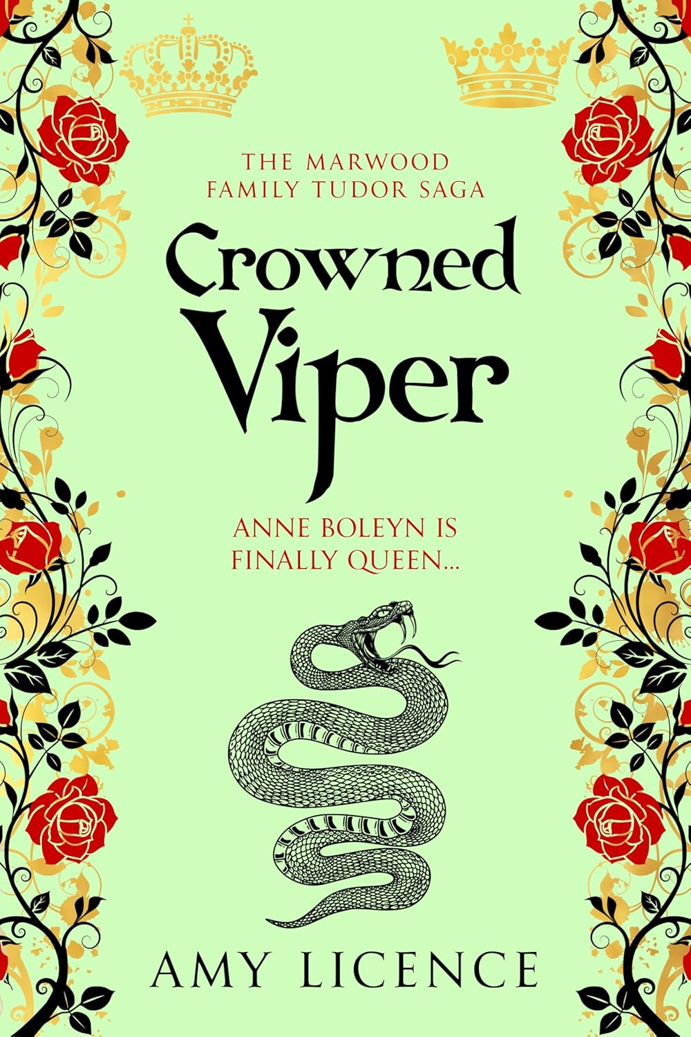 Crowned Viper: Anne Boleyn is finally queen... (The Marwood Family Tudor Saga Book 6) - Image 1