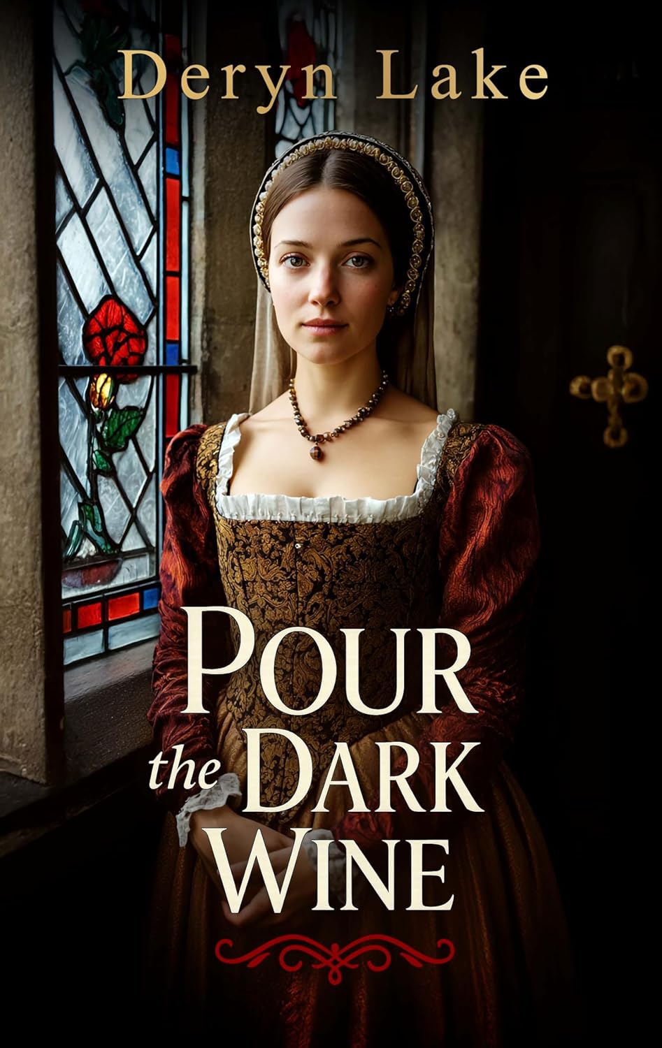 Deryn Lake Pour the Dark Wine front view of Kindle Edition historical fiction novel cover.