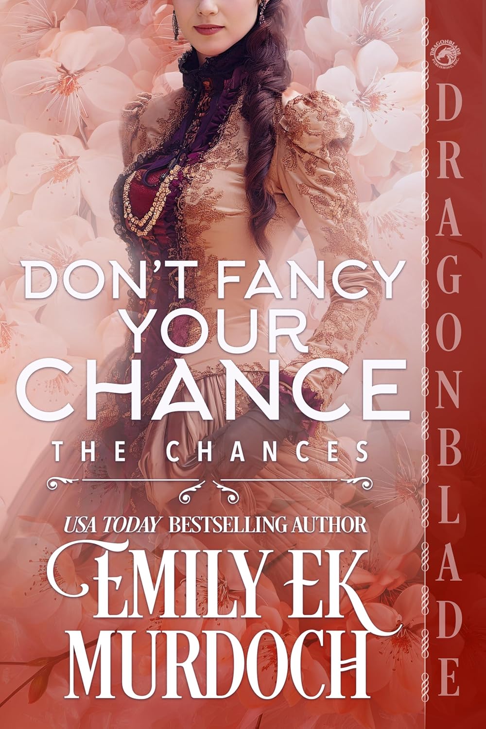 Emily E K Murdoch Don't Fancy Your Chance paperback book front cover view historical romance novel