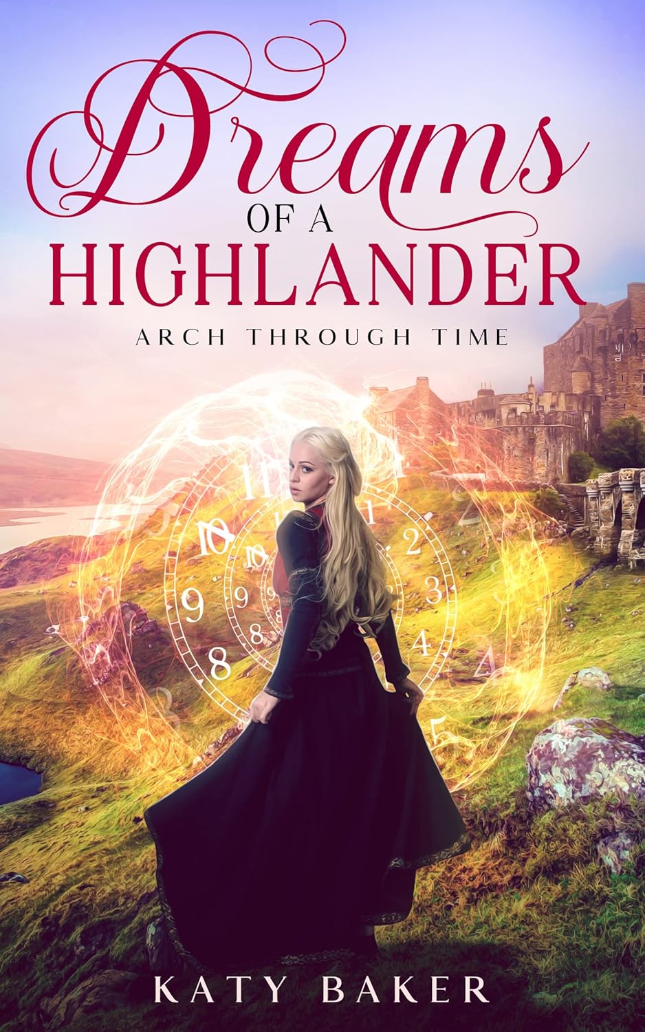 Katy Baker Dreams of a Highlander paperback front view featuring a woman in a long dress amidst the Scottish Highlands.