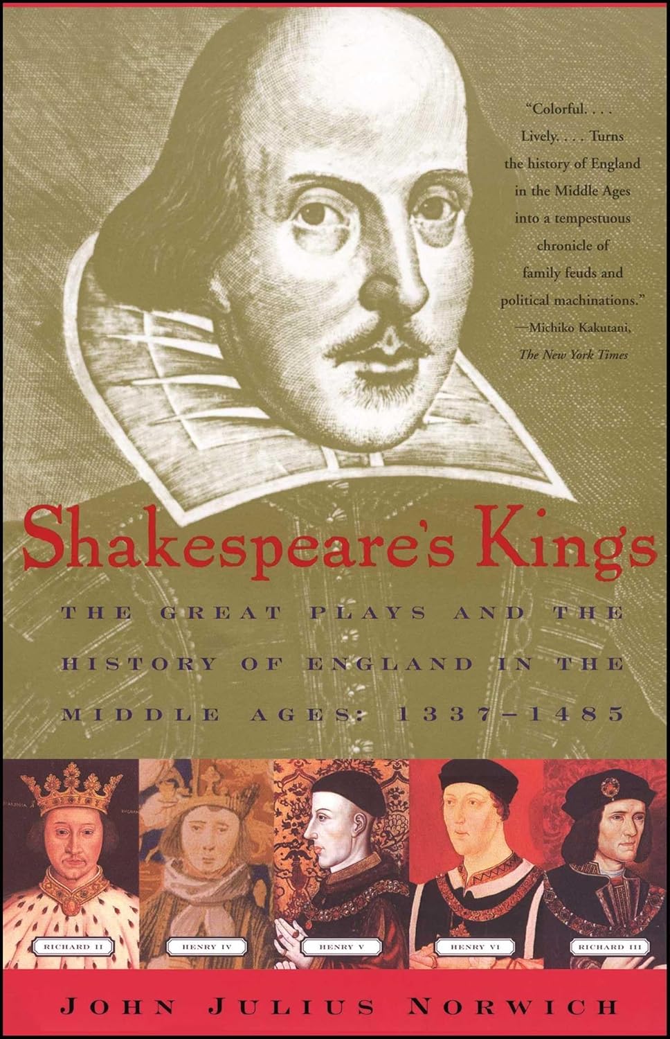 Shakespeare's Kings: The Great Plays and the History of England in the Middle Ages: 1337-1485 - Image 1