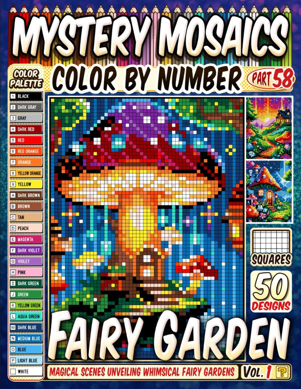 Fairy Garden Mystery Mosaic Color by Number: 50 Magical Scenes Unveiling Whimsical Fairy Gardens in Pixel Art - Image 1