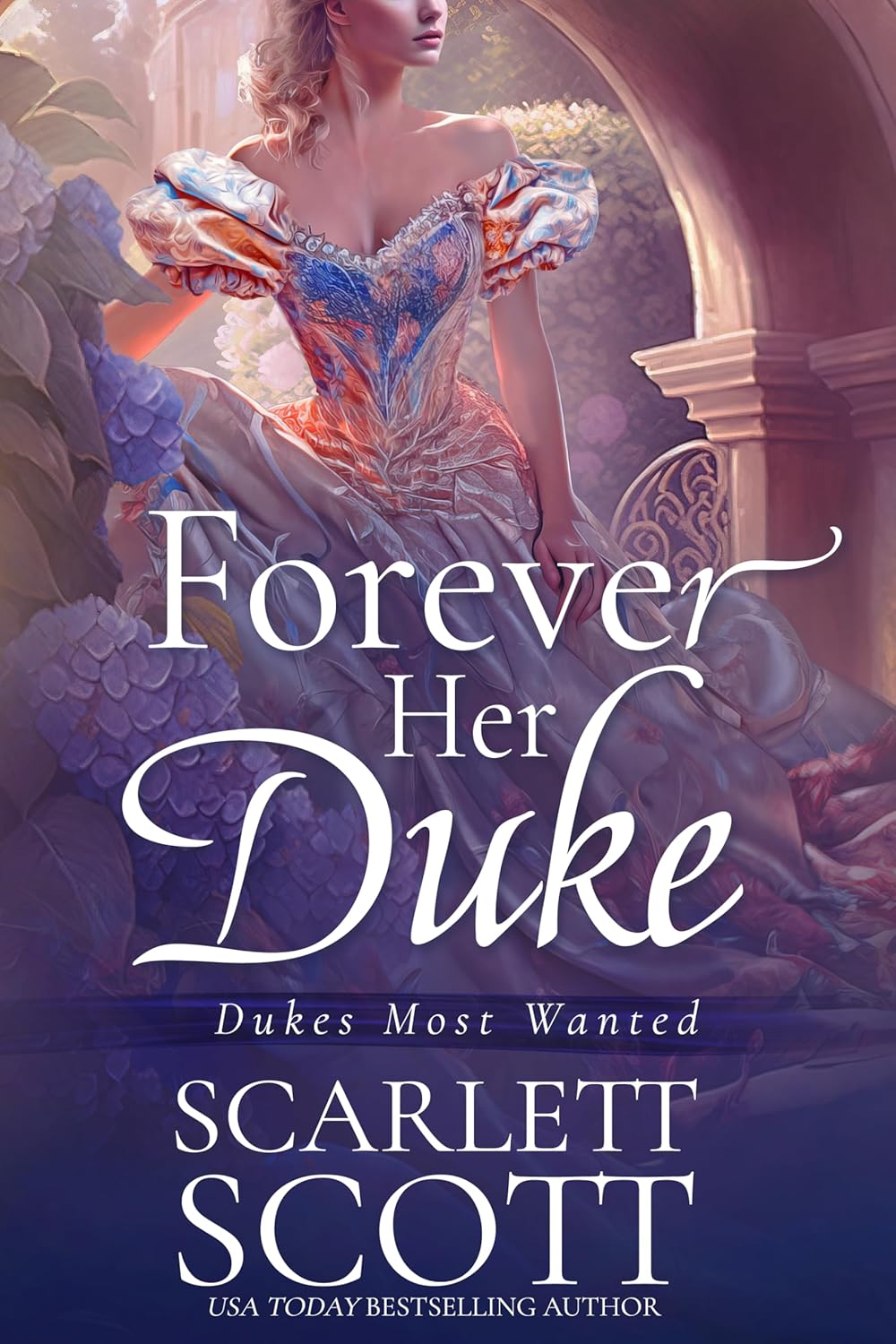 Scarlett Scott Forever Her Duke Dukes Most Wanted Book One front cover historical romance novel