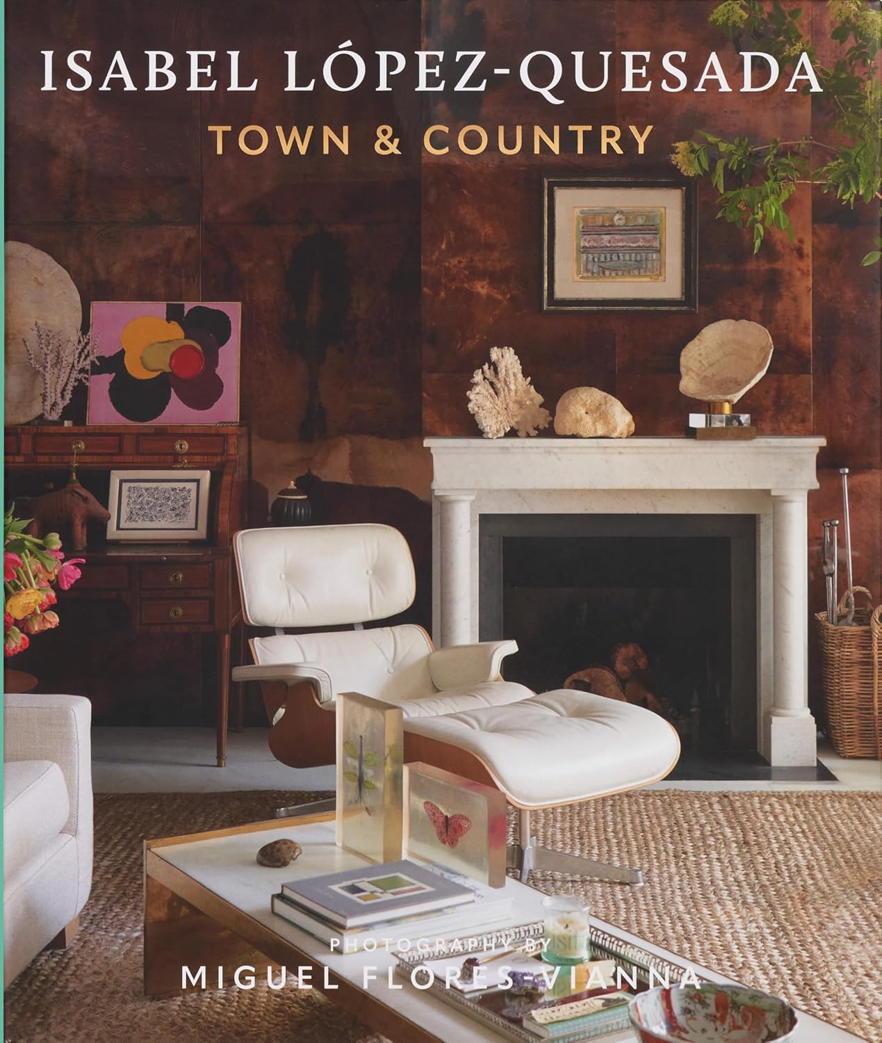 Isabel LÃ³pez-Quesada: Town & Country: Explore the second design book from acclaimed Spanish designer Isabel LÃ³pez-Quesada - Image 1