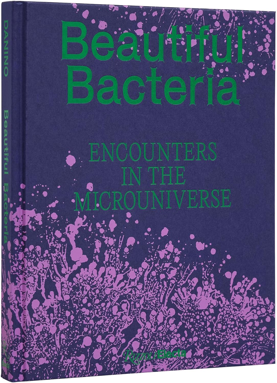 Beautiful Bacteria: Encounters in the Microuniverse - Image 1