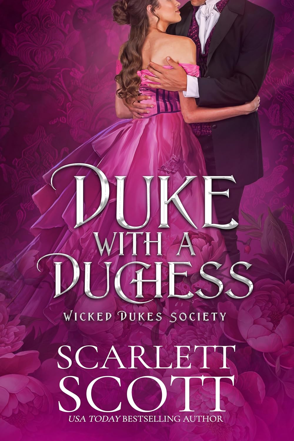 Scarlett Scott Duke with a Duchess Wicked Dukes Society Book Five front cover view historical romance novel.