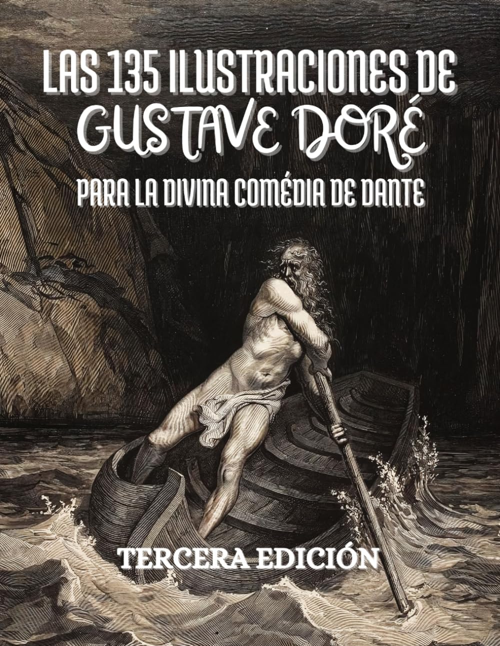 Las 135 ilustraciones de Gustave DorÃ© para la Divina Comedia de Dante Alighieri: Con descripciones y leyendas en espaÃ±ol (Spanish Edition) - Image 1