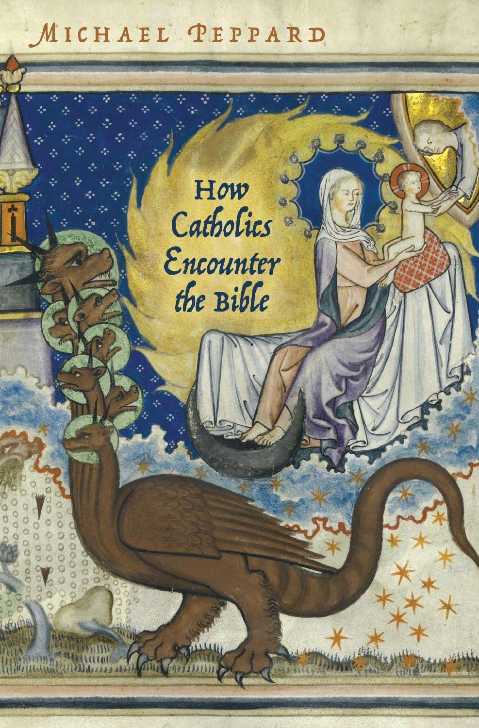 How Catholics Encounter the Bible (Bible in Religious Traditions) - Image 1