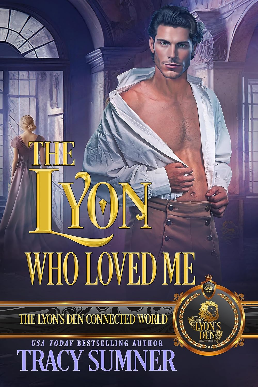 Tracy Sumner The Lyon Who Loved Me front cover historical romance novel