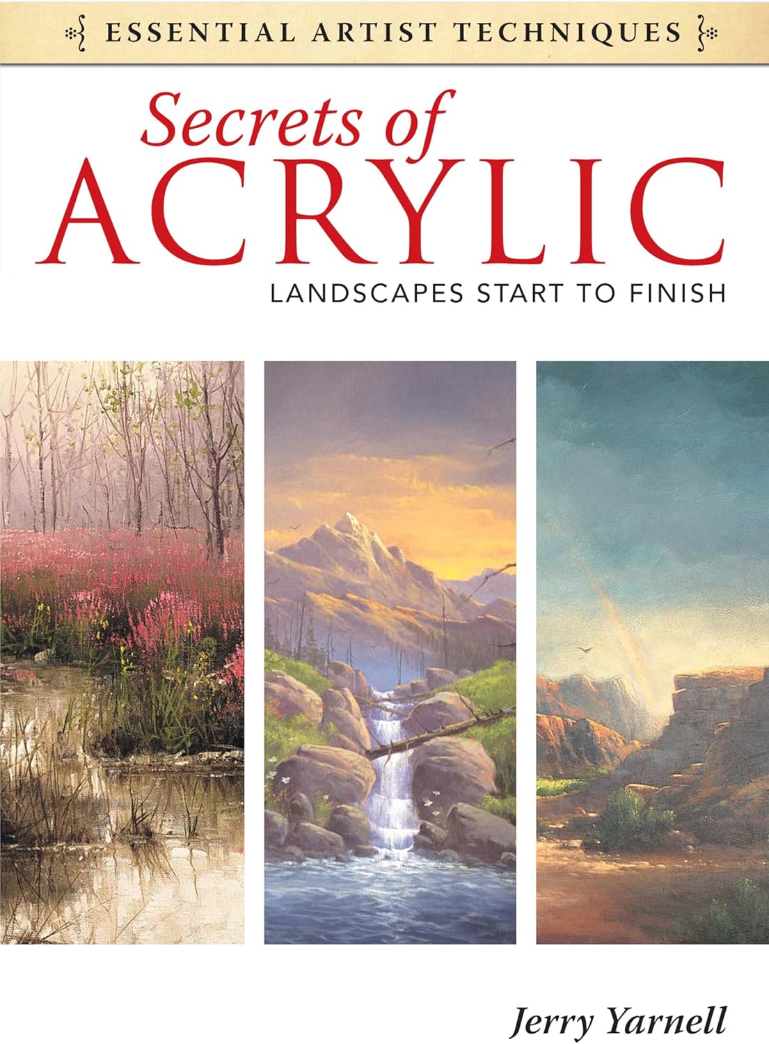 Secrets of Acrylic - Landscapes Start to Finish (Essential Artist Techniques) - Image 1