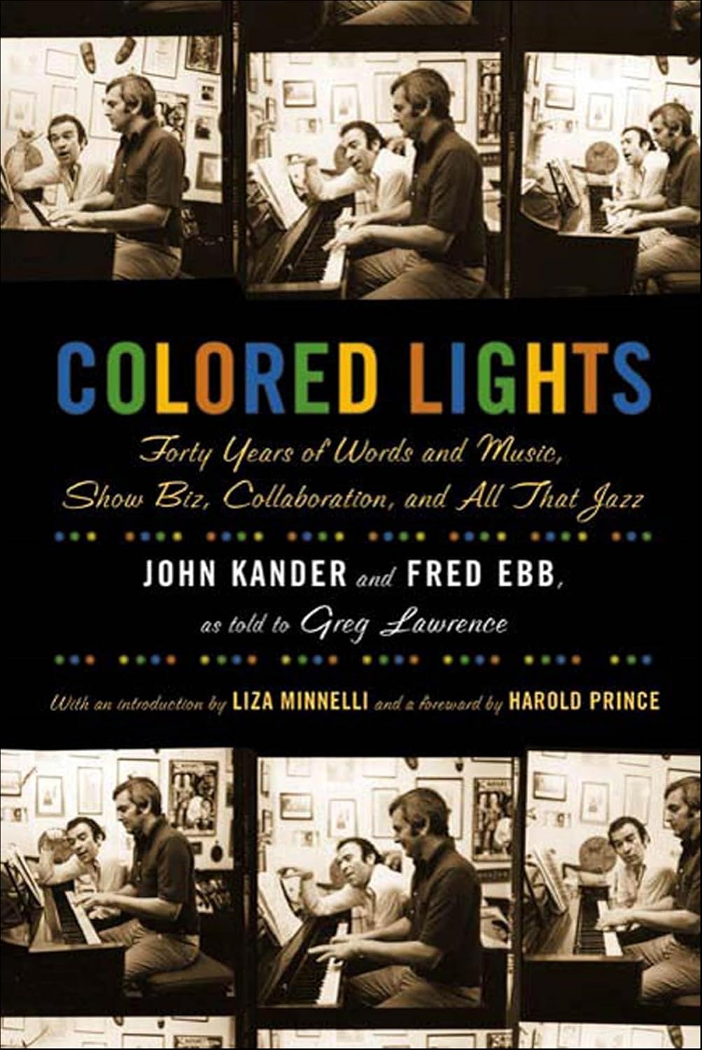 Colored Lights: Forty Years of Words and Music, Show Biz, Collaboration, and All That Jazz - Image 1