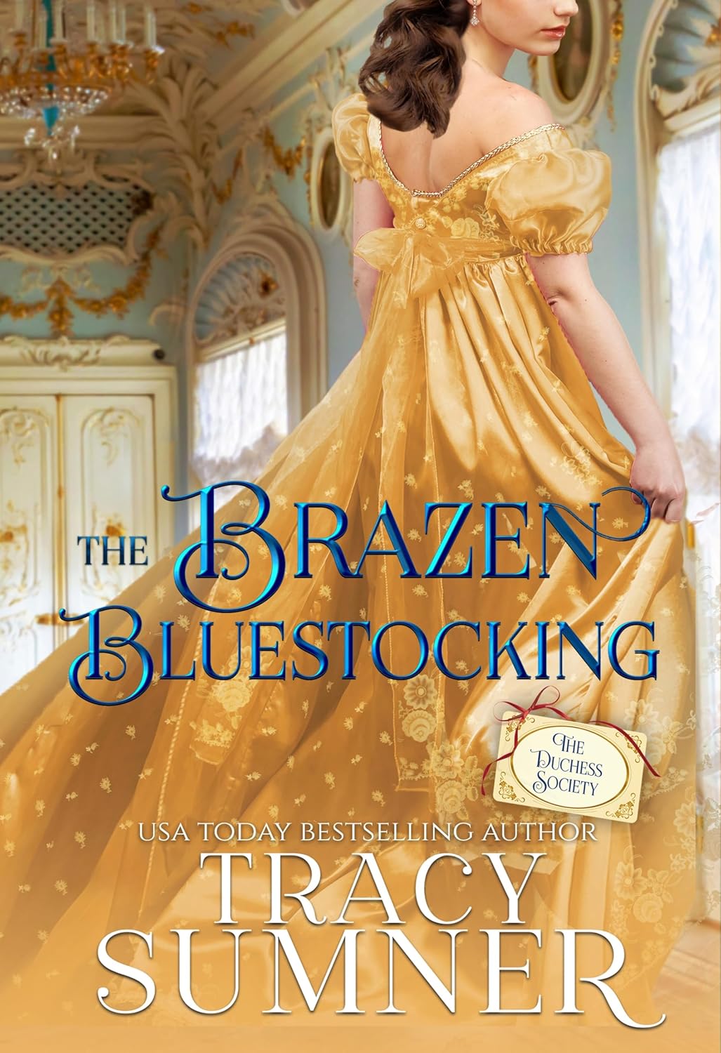 Tracy Sumner The Brazen Bluestocking Book 1 front view historical romance novel cover design