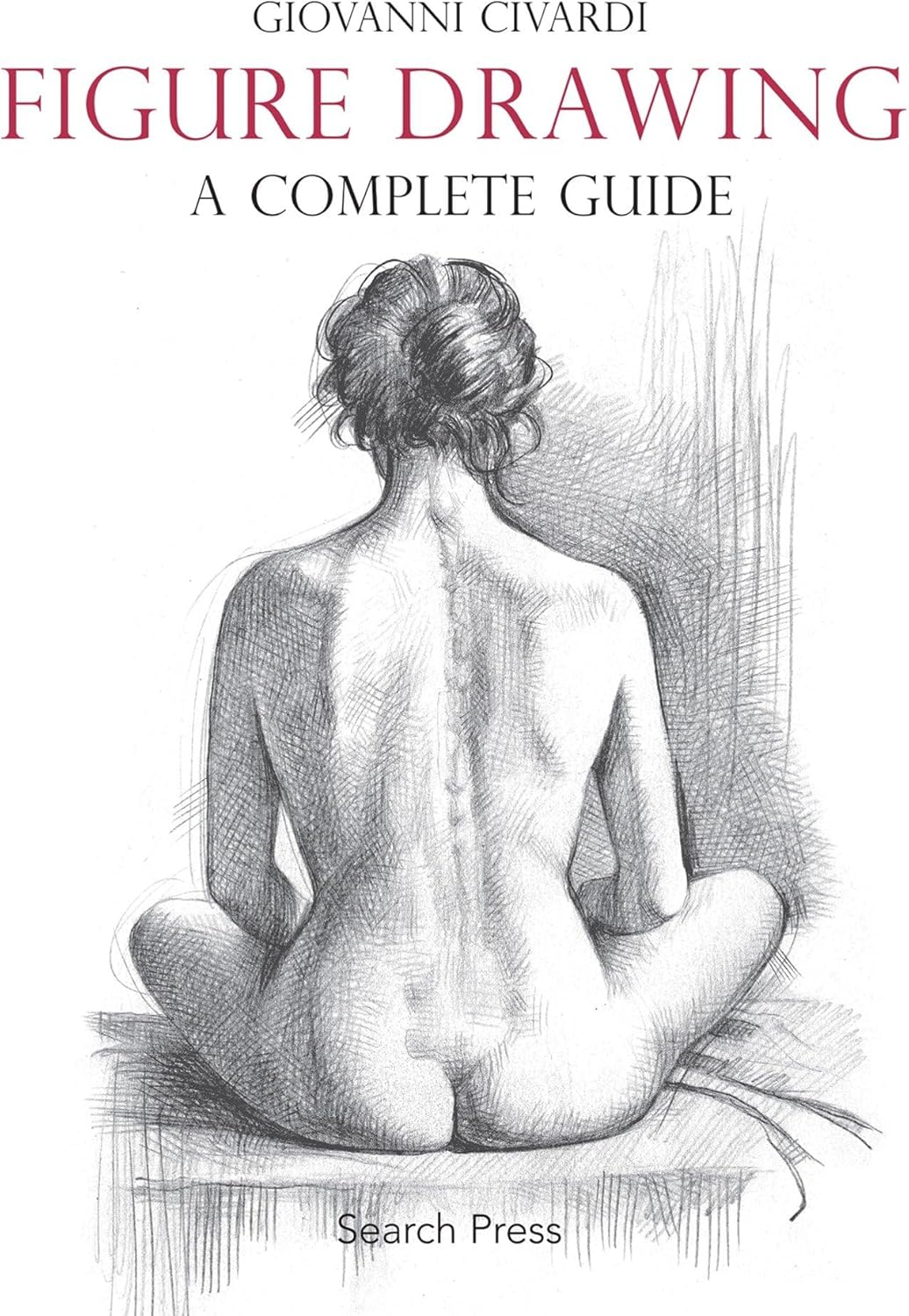 Figure Drawing: A Complete Guide (Art of Drawing) - Image 1