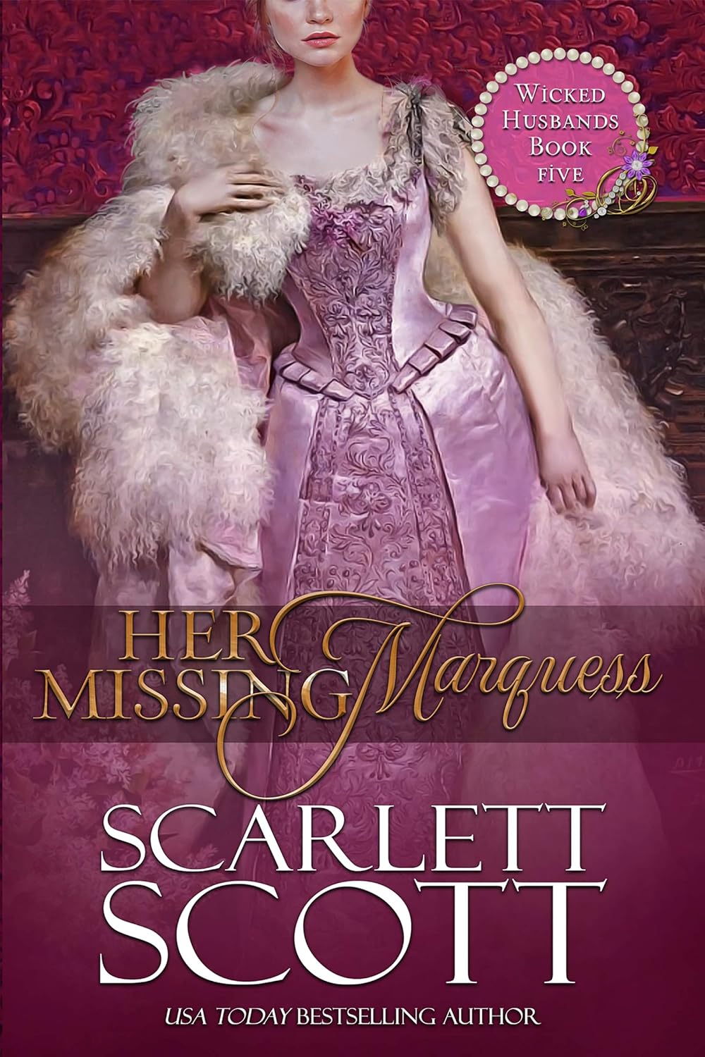 Scarlett Scott Her Missing Marquess Wicked Husbands Book 5 cover art
