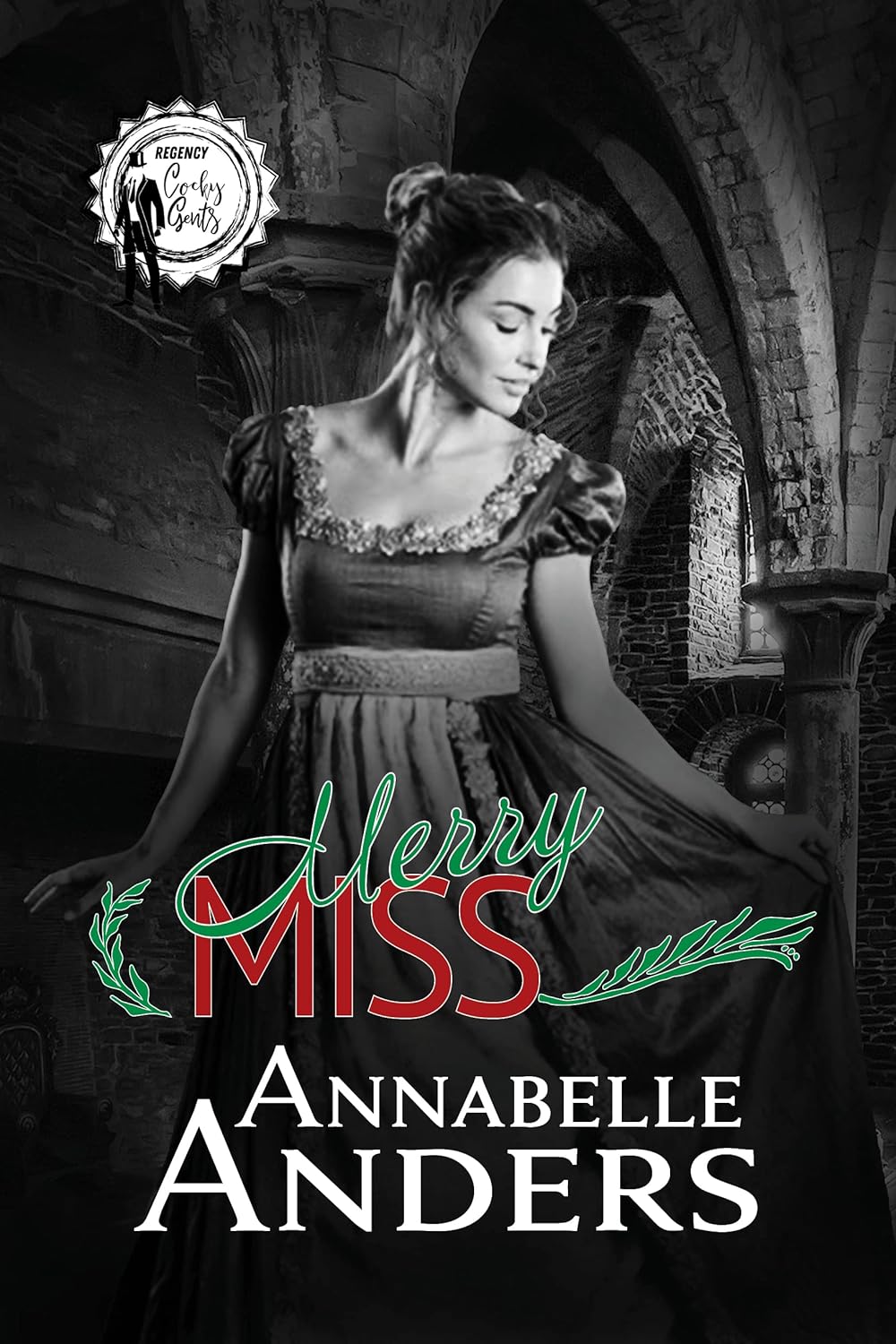 Annabelle Anders Merry Miss Regency Cocky Gents Book 10 book cover front view