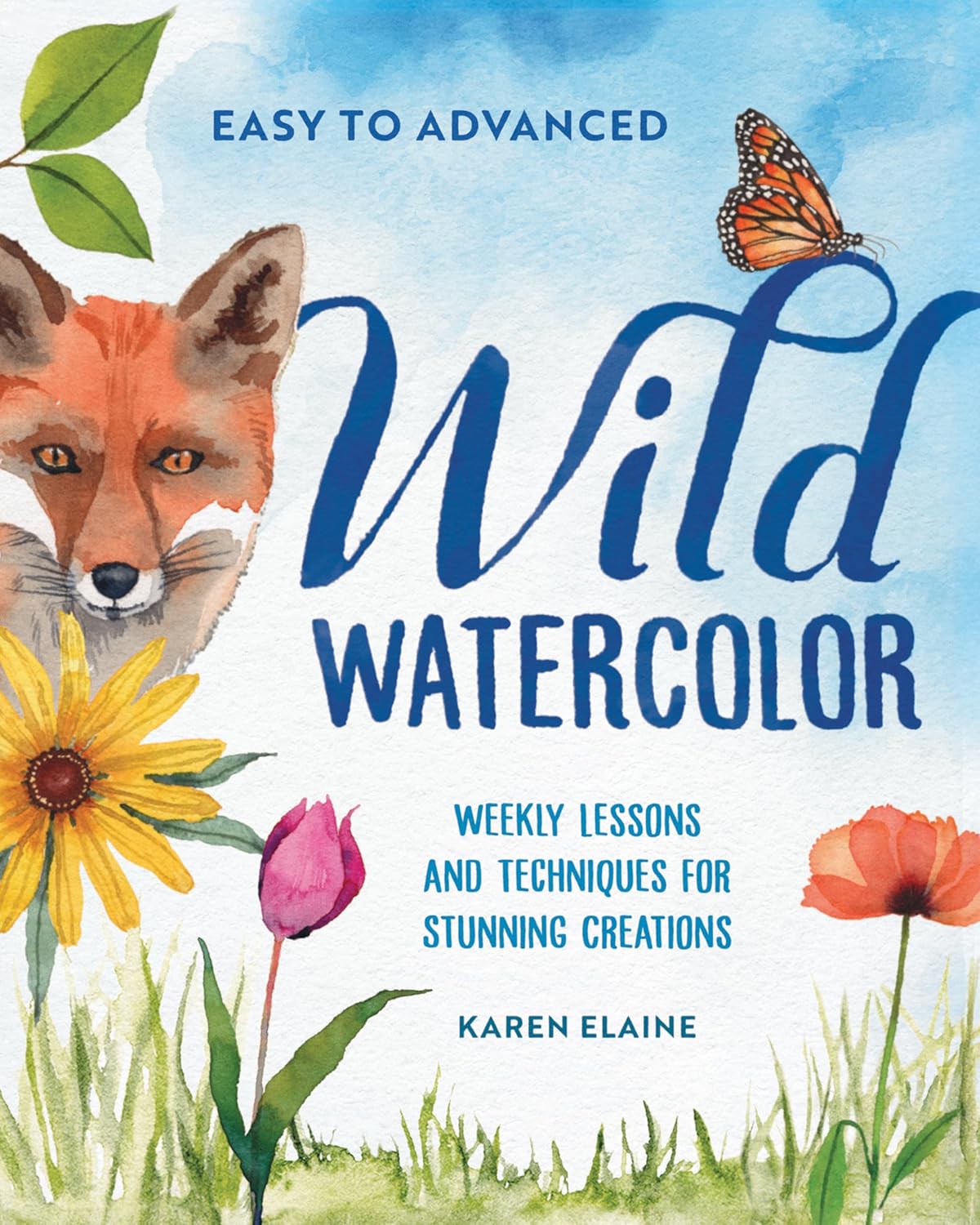 Wild Watercolor: Weekly Lessons and Techniques for Stunning Creations - Image 1