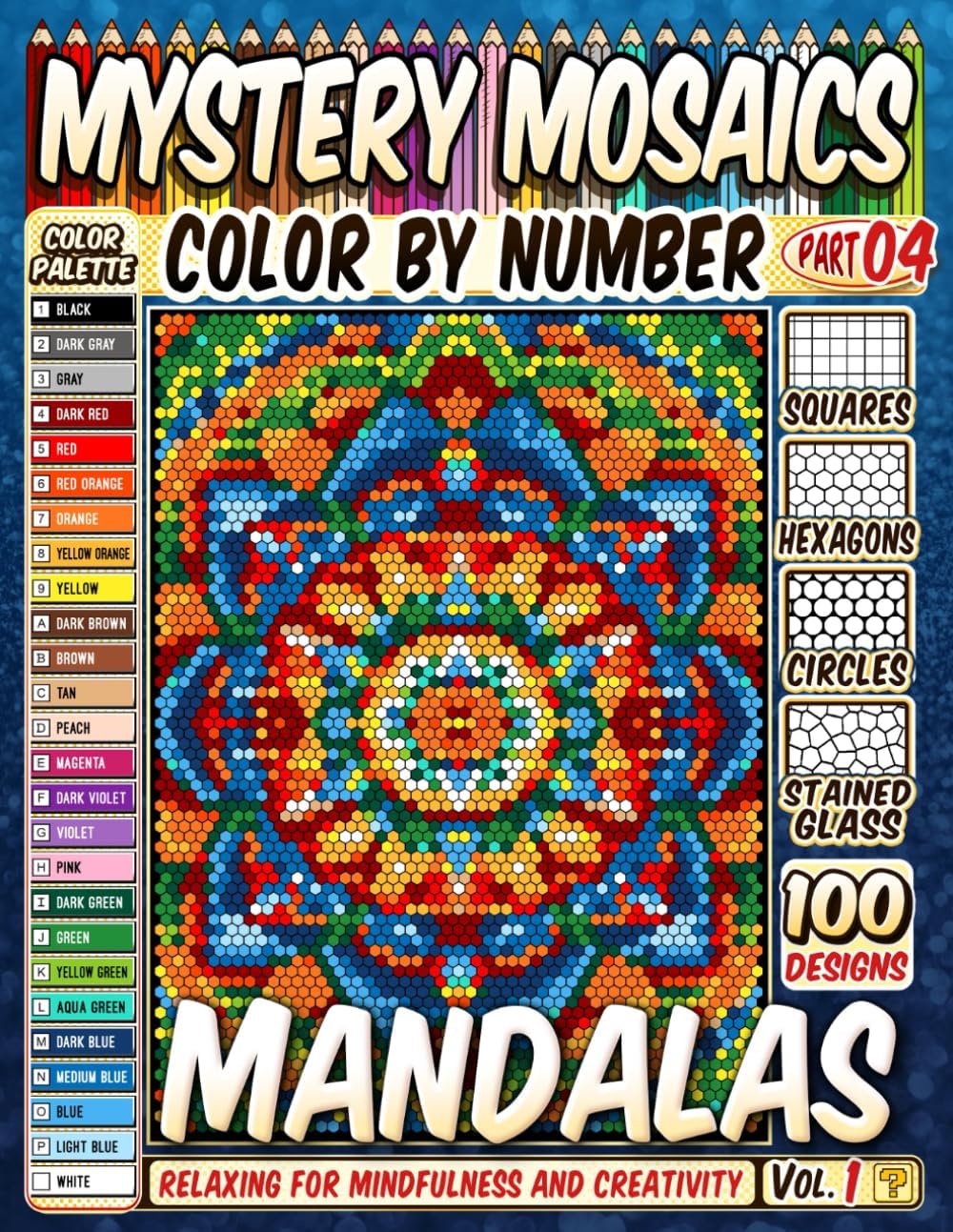 100 Mandalas Quest Patterns - Mystery Mosaic Color by Number - Vol. 1: Relaxing Squares, Hexagons, Stained Glass, and Circles for Mindfulness and Creativity - Image 1