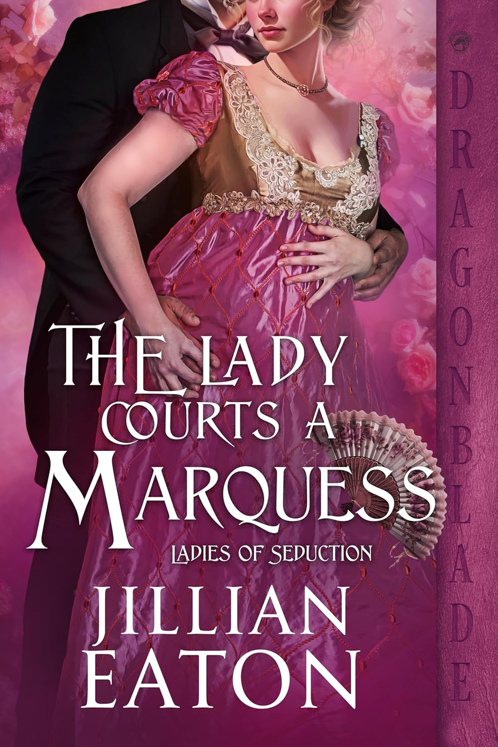 The Lady Courts a Marquess: A Regency Historical Romance (Ladies of Seduction Book 2) - Image 1