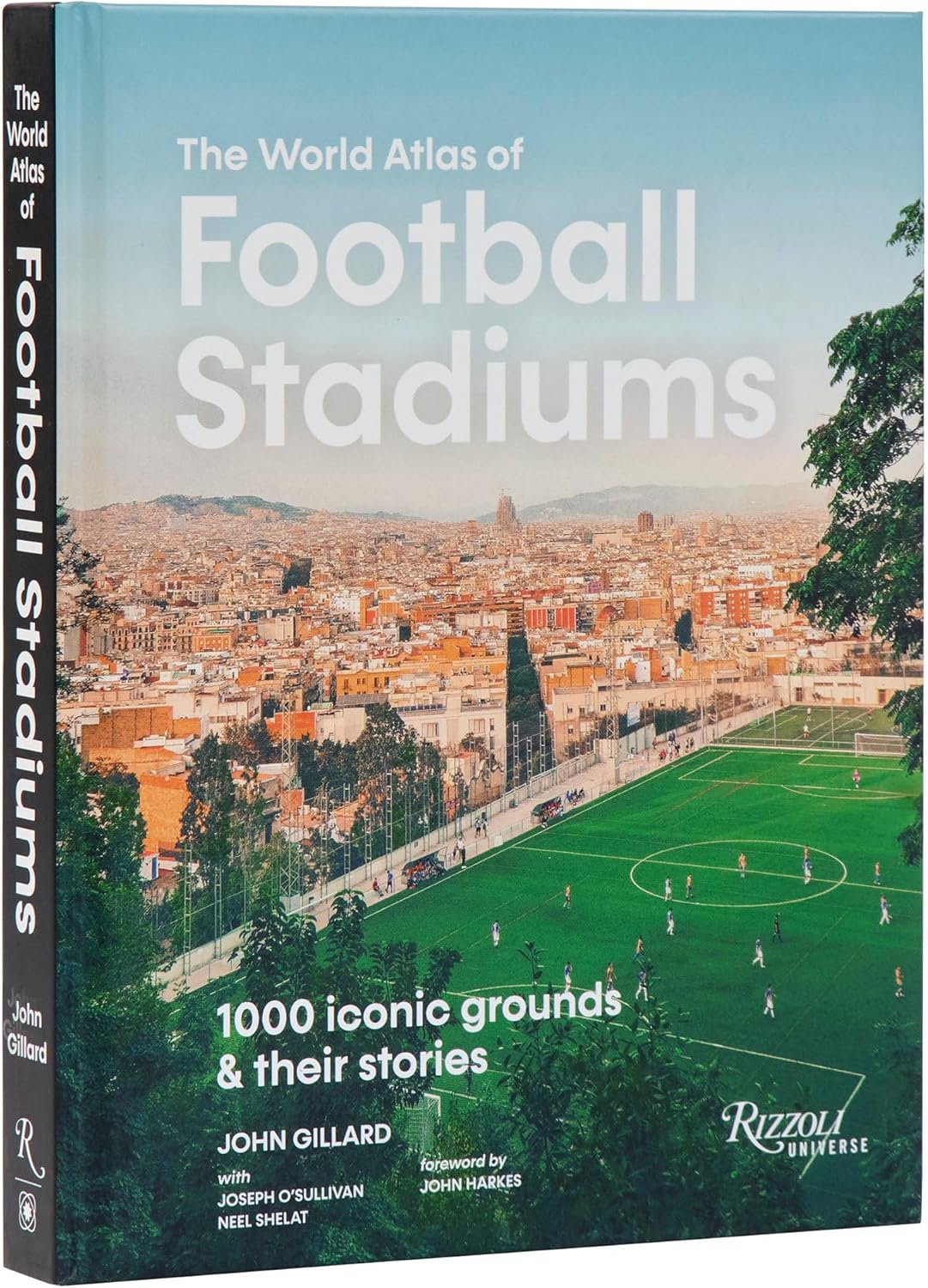 The World Atlas of Football Stadiums: 1000 Iconic Grounds & Their Stories - Image 1