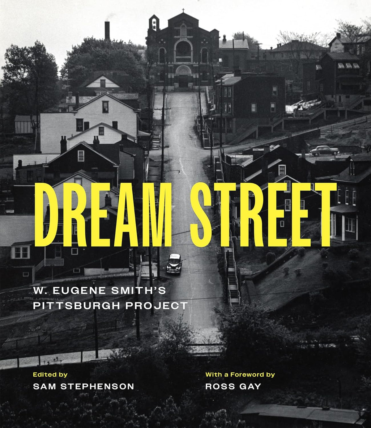 Dream Street: W. Eugene Smith's Pittsburgh Project - Image 1