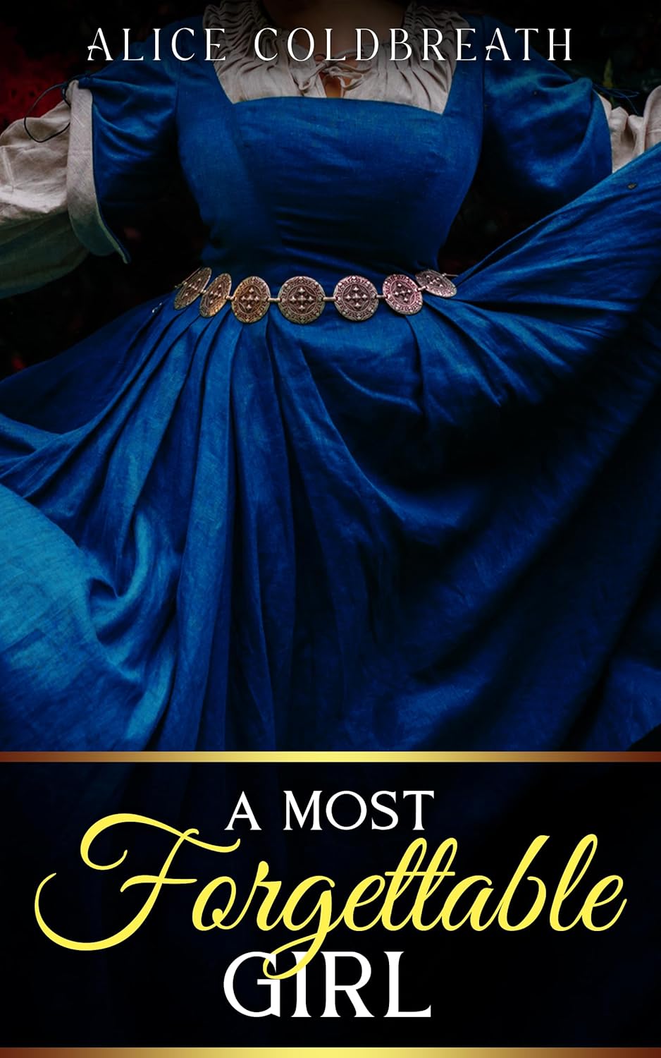 Alice Coldbreath A Most Forgettable Girl historical romance book front cover