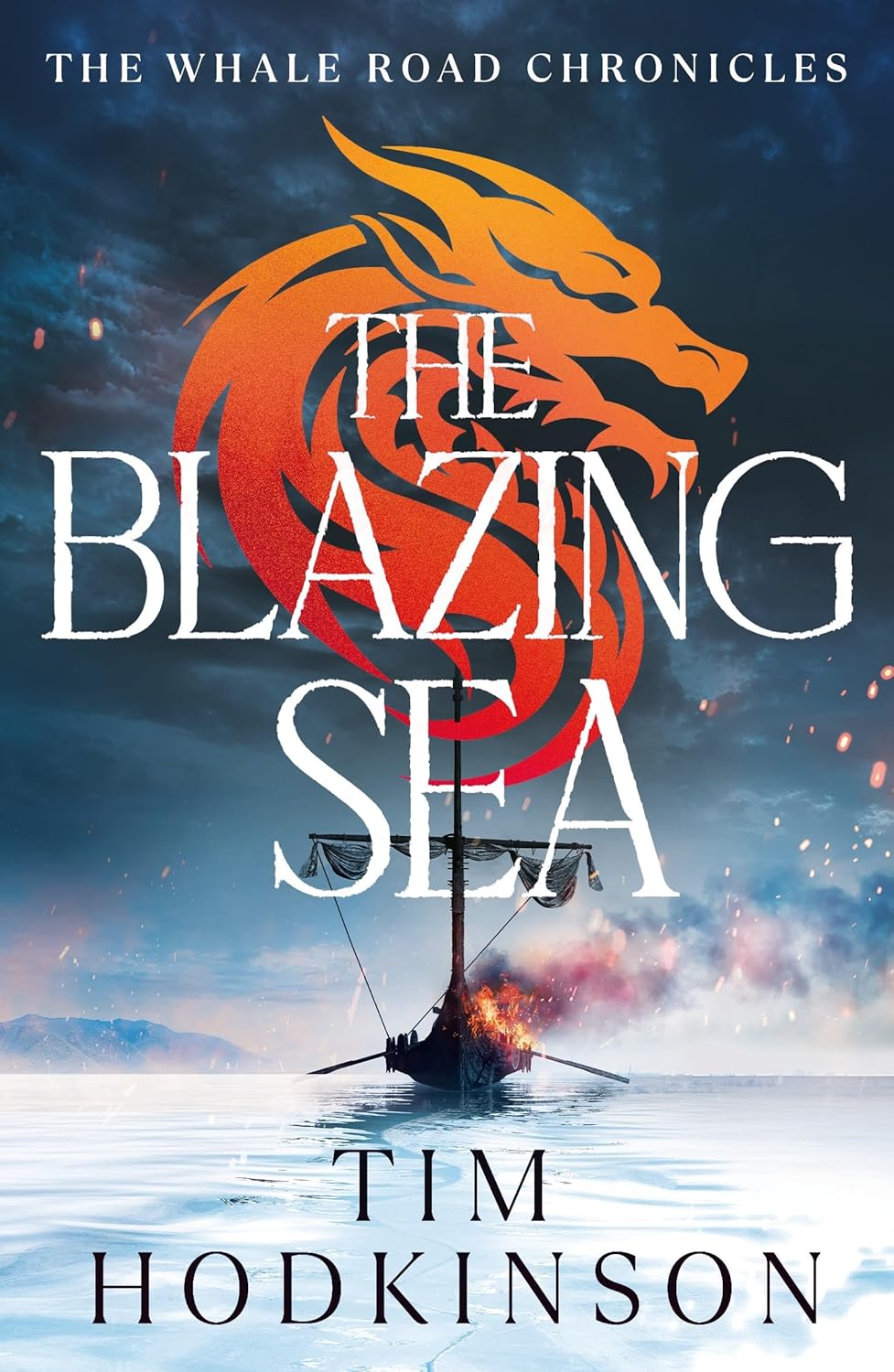 Tim Hodkinson The Blazing Sea paperback front cover showing historical Viking fiction artwork.