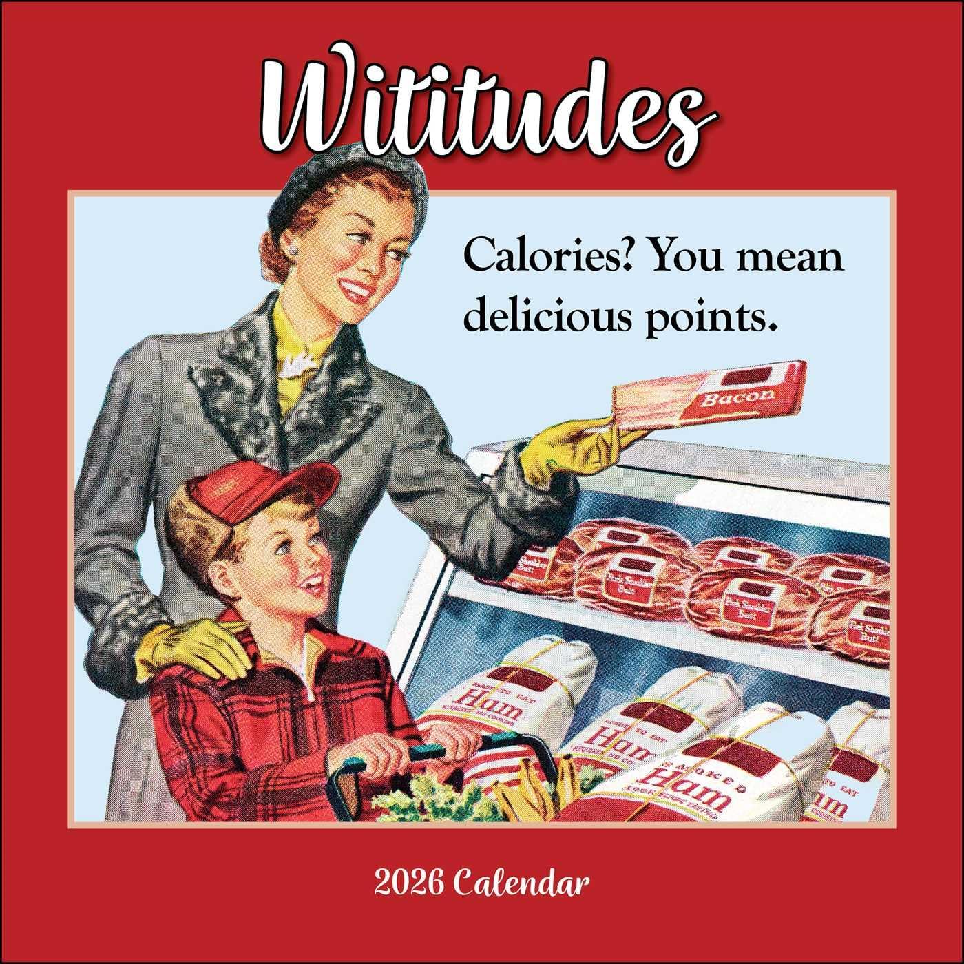 Wititudes 2026 Wall Calendar: Calories? You Mean Delicious Points - Image 1