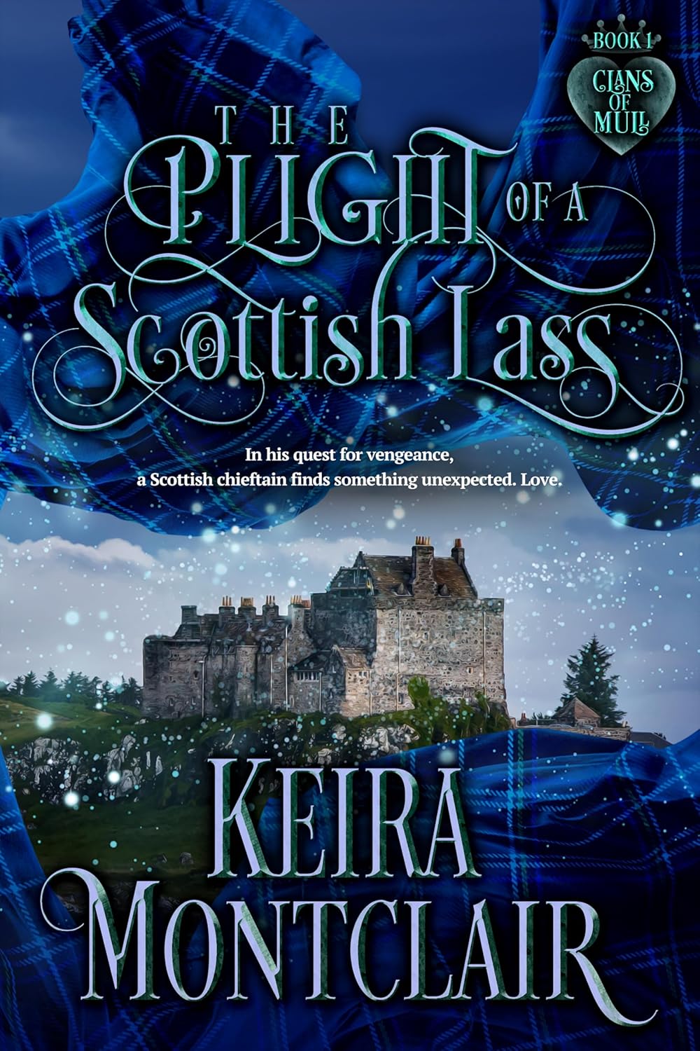 Keira Montclair The Plight Of A Scottish Lass Book One paperback front view showing the official historical romance cover art.
